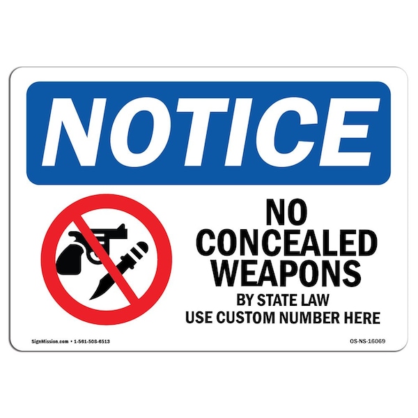 Safety Sign, OSHA Notice, 12" Height, 18" Width, NOTICE No Concealed Weapons Sign, Landscape